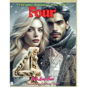 Wood, Bella Mary Vibrating Mandalas of the Solid Four Numerology Coloring Book: numerology made simple Wood, Bella Mary Vibrating Mandalas of the Solid Four Numerology Coloring Book: numerology made simple