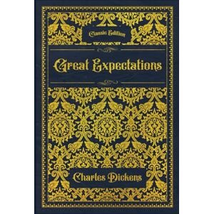 Dickens, Charles Great Expectations: With original illustrations annotated Dickens, Charles Great Expectations: With original illustrations annotated