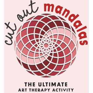 Andrieș, Alexandra Cut Out Mandalas: 12 Layered Paper Mandalas to Cut, Assemble & Meditate With – A Mindful Craft Book for Adults (Mindful Cutouts Art & Craft) Andrieș, Alexandra Cut Out Mandalas: 12 Layered Paper Mandalas to Cut, Assemble & Meditate With – A Mindful Craft Book for Adults (Mindful Cutouts Art & Craft)