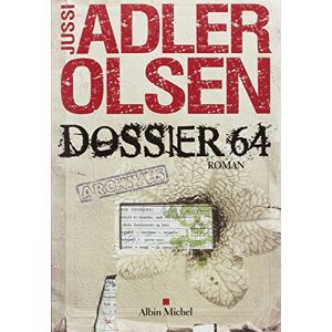 Adler-Olsen, Jussi Dossier 64 (Les enquêtes du département V T4): La quatrième enquête du département V Adler-Olsen, Jussi Dossier 64 (Les enquêtes du département V T4): La quatrième enquête du département V