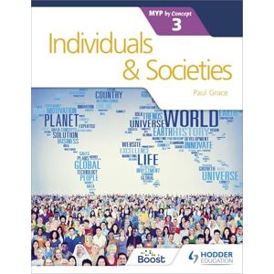 Grace, Paul Individuals and Societies for the IB MYP 3: Hodder Education Group Grace, Paul Individuals and Societies for the IB MYP 3: Hodder Education Group