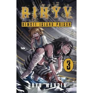 Wander, Duyu Remote Island Prison: An Apocalyptic Progression Fantasy (Rinyv, Book 3) Wander, Duyu Remote Island Prison: An Apocalyptic Progression Fantasy (Rinyv, Book 3)