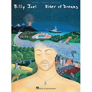 Billy Joel River of Dreams. Additional Editing and Transcription by David Rosenthal Piano, Vocal and Guitar Billy Joel River of Dreams. Additional Editing and Transcription by David Rosenthal Piano, Vocal and Guitar