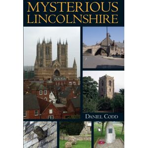 Codd, Daniel Mysterious Lincolnshire Codd, Daniel Mysterious Lincolnshire
