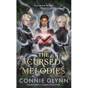Glynn, Connie The Cursed Melodies: A dark fantasy adventure full of romance and magic: 1 Glynn, Connie The Cursed Melodies: A dark fantasy adventure full of romance and magic: 1