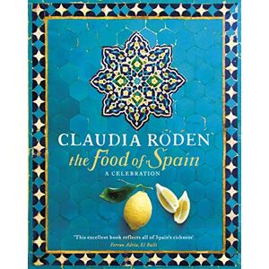 Roden, Claudia The Food of Spain Roden, Claudia The Food of Spain