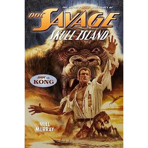 Murray, Will Doc Savage: Skull Island: 6 (The Wild Adventures of Doc Savage) Murray, Will Doc Savage: Skull Island: 6 (The Wild Adventures of Doc Savage)