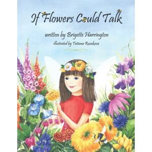 Harrington, Brigette If Flowers Could Talk Harrington, Brigette If Flowers Could Talk