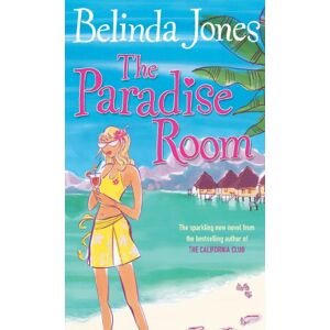 Jones, Belinda The Paradise Room: a riotous and hilarious page-turner that will transport you to another world… Jones, Belinda The Paradise Room: a riotous and hilarious page-turner that will transport you to another world…