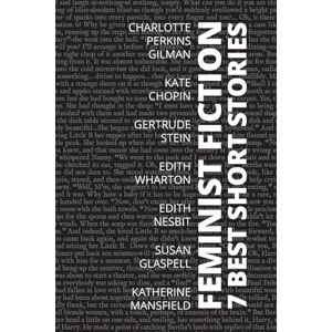 Gilman, Charlotte Perkins 7 best short stories Feminist fiction Gilman, Charlotte Perkins 7 best short stories Feminist fiction