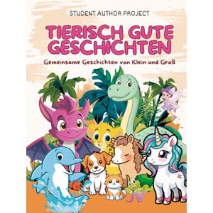 Pro-Ject Tierisch gute Geschichten: Gemeinsame Geschichten von Klein und Groß Pro-Ject Tierisch gute Geschichten: Gemeinsame Geschichten von Klein und Groß
