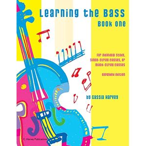 Harvey, Cassia Learning the Bass, Book One Harvey, Cassia Learning the Bass, Book One