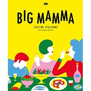 Big Mamma : Cuisine italienne con molto amore: 31652 Big Mamma : Cuisine italienne con molto amore: 31652