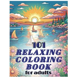 Joy, Coloring 101 Relaxing Coloring book for adults: Mindfulness coloring book for anxiety relief and relaxation with Incredible stress relief illustrations of ... animals, houses, postcards, nature for adult Joy, Coloring 101 Relaxing Coloring book for adults: Mindfulness coloring book for anxiety relief and relaxation with Incredible stress relief illustrations of ... animals, houses, postcards, nature for adult