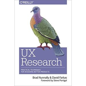 Nunnally, Brad UX Research: Practical Techniques for Designing Better Products Nunnally, Brad UX Research: Practical Techniques for Designing Better Products