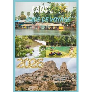 JUNO, JASMINE LAOS GUIDE DE VOYAGE 2026: Le Laos, un doux voyage à travers les rivières, les forêts et l'esprit. JUNO, JASMINE LAOS GUIDE DE VOYAGE 2026: Le Laos, un doux voyage à travers les rivières, les forêts et l'esprit.