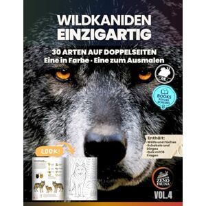 Deutsch, Zenofauna Wildkaniden Einzigartig: 30 Arten auf Doppelseiten – Eine in Farbe, eine zum Ausmalen Deutsch, Zenofauna Wildkaniden Einzigartig: 30 Arten auf Doppelseiten – Eine in Farbe, eine zum Ausmalen