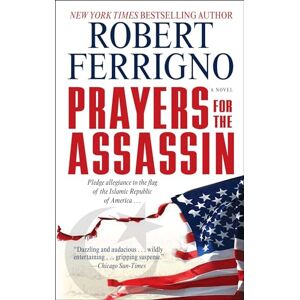 Ferrigno, Robert Prayers for the Assassin: A Novel: 1 (The Assassin Trilogy) Ferrigno, Robert Prayers for the Assassin: A Novel: 1 (The Assassin Trilogy)