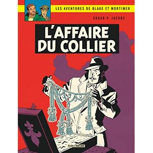Edgar P. Jacobs Blake & Mortimer Tome 10 L'Affaire du collier Edgar P. Jacobs Blake & Mortimer Tome 10 L'Affaire du collier