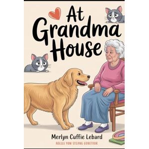 Cuffie Lebard, Merlyn At Grandma House: Keybo the golden retriever come to visit grandma Cuffie Lebard, Merlyn At Grandma House: Keybo the golden retriever come to visit grandma