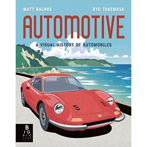 Ralphs, Matt Automotive: A Visual History of Automobiles (Locomotion) Ralphs, Matt Automotive: A Visual History of Automobiles (Locomotion)
