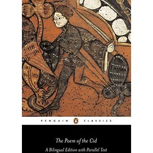 The Poem of the Cid: Dual Language Edition (Penguin Classics) The Poem of the Cid: Dual Language Edition (Penguin Classics)