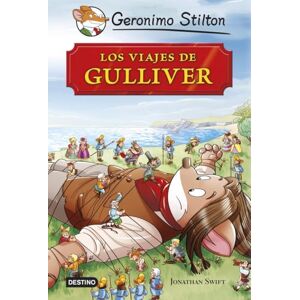 Stilton, Geronimo Los viajes de Gulliver: Grandes Historias (Geronimo Stilton) Stilton, Geronimo Los viajes de Gulliver: Grandes Historias (Geronimo Stilton)