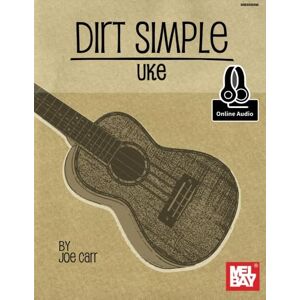 Carr, Joe Dirt Simple Uke: Includes Online Audio Carr, Joe Dirt Simple Uke: Includes Online Audio
