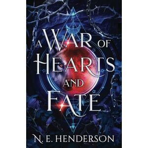 Henderson, N. E. A War of Hearts and Fate: A Wolf Shifter, Fated Mates Standalone Romance: A wolf-shifter, fated mates standalone romantasy Henderson, N. E. A War of Hearts and Fate: A Wolf Shifter, Fated Mates Standalone Romance: A wolf-shifter, fated mates standalone romantasy