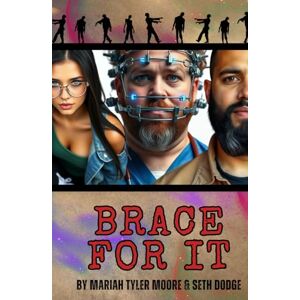 Moore, Mariah Tyler Brace For It Moore, Mariah Tyler Brace For It