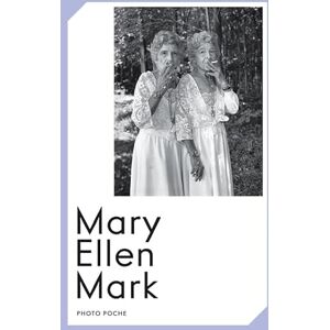 Mark, Mary Ellen MARY ELLEN MARK N 96 (2024) Mark, Mary Ellen MARY ELLEN MARK N 96 (2024)