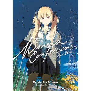 Hachimoku, Mei The Mimosa Confessions (Light Novel) Vol. 3 Hachimoku, Mei The Mimosa Confessions (Light Novel) Vol. 3