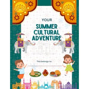 Patel, Niki Indian Cultural Summer Kit by Home Shanti: Discover India: An Interactive Summer Adventure to Explore Indian Festivals, Traditions, and Culture (Indian Cultural Activity Kits for Kids) Patel, Niki Indian Cultural Summer Kit by Home Shanti: Discover India: An Interactive Summer Adventure to Explore Indian Festivals, Traditions, and Culture (Indian Cultural Activity Kits for Kids)