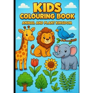 kumar, Mr Gaurav Animal and Plant Kingdom – Fun Learning for 6-Year-Old Kids kumar, Mr Gaurav Animal and Plant Kingdom – Fun Learning for 6-Year-Old Kids