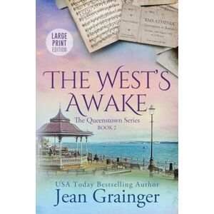 Grainger, Jean The West's Awake: The Queenstown Series Book 2 Large Print Grainger, Jean The West's Awake: The Queenstown Series Book 2 Large Print