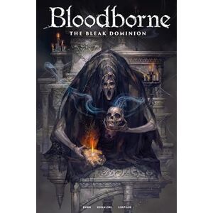 Cullen Bunn Bloodborne: The Bleak Dominion: 6 Cullen Bunn Bloodborne: The Bleak Dominion: 6