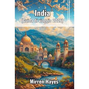 Hayes, Mirren India Guida di Viaggio 2026 Hayes, Mirren India Guida di Viaggio 2026