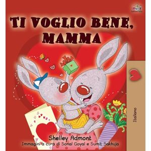 Admont, Shelley I Love My Mom (Italian Edition) (Italian Bedtime Collection) Admont, Shelley I Love My Mom (Italian Edition) (Italian Bedtime Collection)