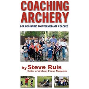 Ruis, Steve Coaching Archery Ruis, Steve Coaching Archery