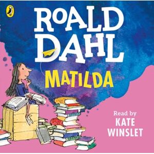 Dahl, Roald Matilda: The beloved modern classic from the bestselling author Dahl, Roald Matilda: The beloved modern classic from the bestselling author