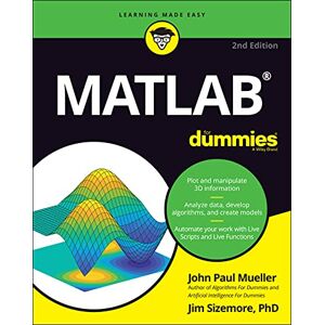 Mueller, John Paul MATLAB For Dummies (For Dummies (Computer/Tech)) Mueller, John Paul MATLAB For Dummies (For Dummies (Computer/Tech))