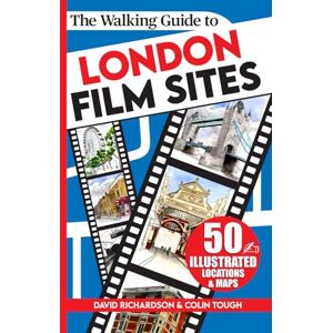 Richardson, David The Walking Guide to London Film Sites (London Walking Guides) Richardson, David The Walking Guide to London Film Sites (London Walking Guides)
