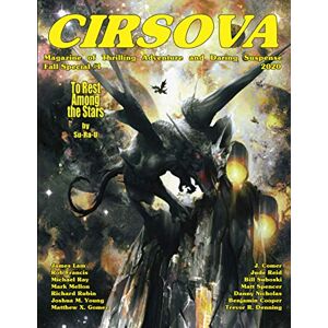 Su-Ra-U Cirsova Magazine of Thrilling Adventure and Daring Suspense: Fall Special #1 / 2020 Su-Ra-U Cirsova Magazine of Thrilling Adventure and Daring Suspense: Fall Special #1 / 2020