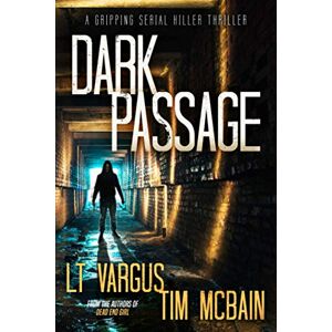 Vargus, L.T. Dark Passage: A Gripping Serial Killer Thriller (Violet Darger FBI Mystery Thriller) Vargus, L.T. Dark Passage: A Gripping Serial Killer Thriller (Violet Darger FBI Mystery Thriller)