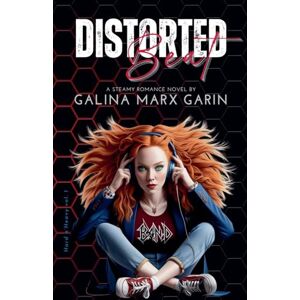 Garin, Galina Marx Distorted Beat: 1 (Hard n'Heavy) Garin, Galina Marx Distorted Beat: 1 (Hard n'Heavy)