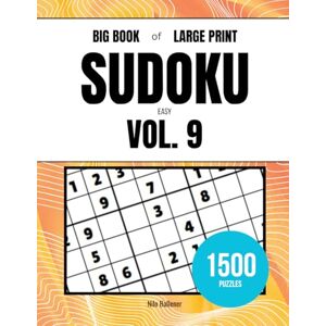 Ballener, Nilo Big Book of Large Print Sudoku Easy Volume 9: 1500 Puzzles Ballener, Nilo Big Book of Large Print Sudoku Easy Volume 9: 1500 Puzzles