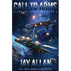 Allan, Jay Call to Arms: Blood on the Stars II: Volume 2 Allan, Jay Call to Arms: Blood on the Stars II: Volume 2