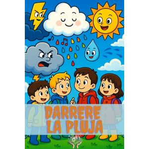 Sentís, Montse Darrera la pluja: Una aventura per perdre la por als trons Sentís, Montse Darrera la pluja: Una aventura per perdre la por als trons