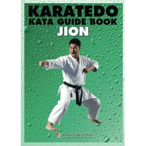Federation, Japan Karatedo Karatedo Kata guide book Jion: Low-priced version (JKF karate kata) Federation, Japan Karatedo Karatedo Kata guide book Jion: Low-priced version (JKF karate kata)