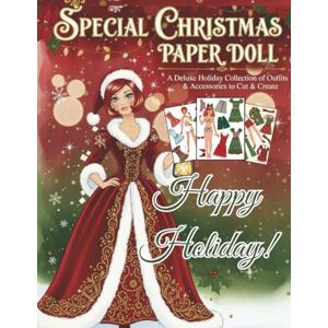 M, Shelly Special Christmas Paper Doll: Deluxe Holiday Collection of Outfits & Accessories to Cut and Create: Unleash Your Holiday Creativity! A Fun Activity ... for the Festive Season (vintage papers dolls) M, Shelly Special Christmas Paper Doll: Deluxe Holiday Collection of Outfits & Accessories to Cut and Create: Unleash Your Holiday Creativity! A Fun Activity ... for the Festive Season (vintage papers dolls)